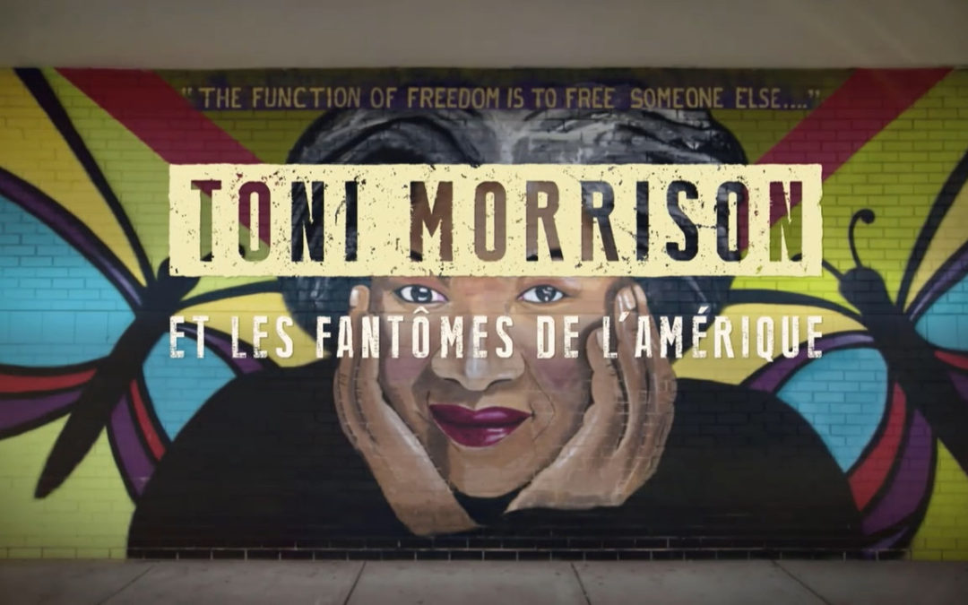 Toni Morrison – Les fantômes de l’Amérique